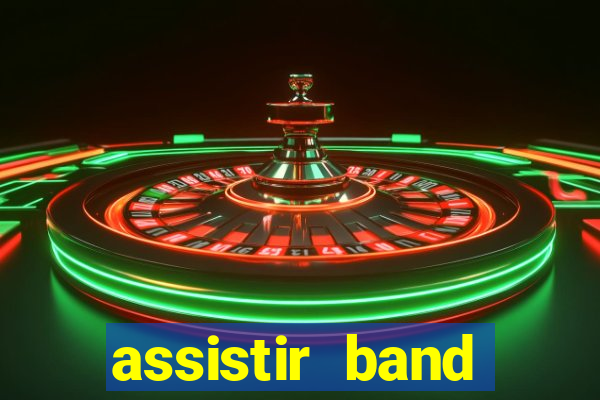 assistir band sports ao vivo gratis